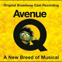 Original Broadway Cast of Avenue Q - Avenue Q (Original Broadway Cast Recording) (Explicit)