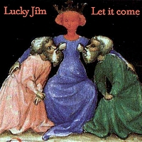 Lucky Jim - Let It Come
