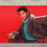 Sammy Barbot - Music, Harmony And Rhythm