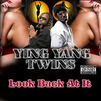 Ying Yang Twins - Look Back At It - Single (Explicit)