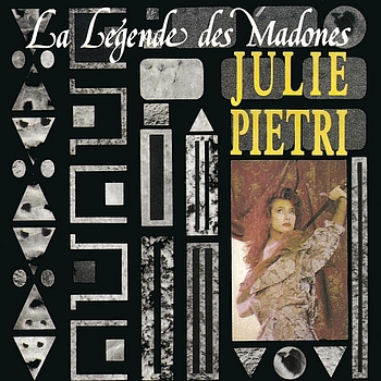 Julie Pietri - La legende des madones