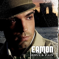 Eamon - Love & Pain (Explicit)