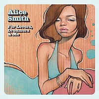 Alice Smith - For Lovers, Dreamers & Me