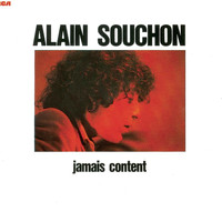 Alain Souchon - Jamais Content
