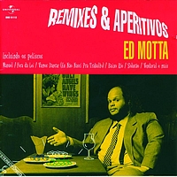 Ed Motta - Remixes E Aperitivos