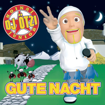 DJ Ötzi Junior - Gute Nacht