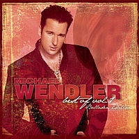Michael Wendler - Best of Vol. 1 - Balladenversion