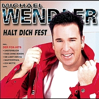 Michael Wendler - Halt dich fest