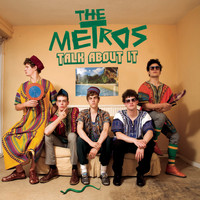 The Metros - Talk About It (Explicit)