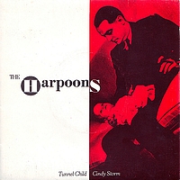 The Harpoons - Tunnel Child / Cindy Storm