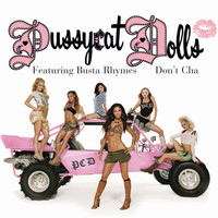 The Pussycat Dolls - Don't Cha