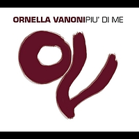 Ornella Vanoni - Più Di Me
