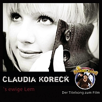 Claudia Koreck - 's ewige Lem