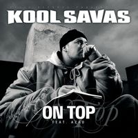 Kool Savas - On Top: Famous 5