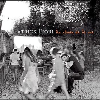 Patrick Fiori - Les choses de la vie