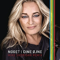 Anne Linnet - Noget I Dine Ojne (Mike Sheridan Remix)