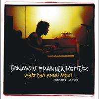 Donavon Frankenreiter - What'cha Know About