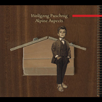 Wolfgang Puschnig - Alpine Aspects (Remastered)