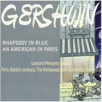 Leonard Pennario - Gershwin: Rhapsody in Blue & An American in Paris