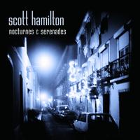 Scott Hamilton - Nocturnes And Serenades