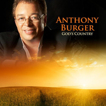 Anthony Burger - God's Country
