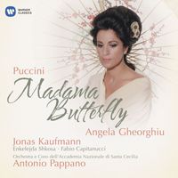 Angela Gheorghiu, Jonas Kaufmann, Orchestra dell'Accademia Nazionale di Santa Cecilia & Antonio Pappano - Puccini: Madama Butterfly