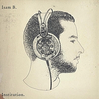 Isam B - Institution