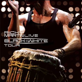 Ricky Martin - Ricky Martin... Live Black & White Tour