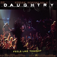 Daughtry - Feels Like Tonight