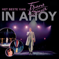 Frans Bauer - Het beste uit Ahoy