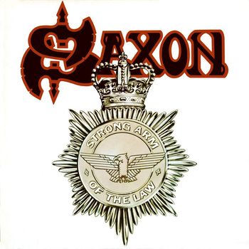 Saxon - Strong Arm of the Law (2009 Remastered Version)