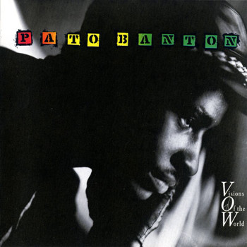 Pato Banton - Visions Of The World