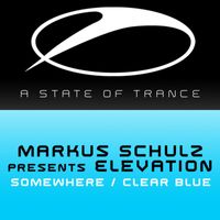 Markus Schulz presents Elevation - Somewhere (Clear Blue) / Clear Blue