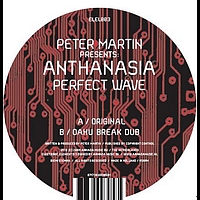 Peter Martin pres. Anthanasia 2 - Perfect Wave