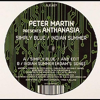 Peter Martin pres. Anthanasia - Simply Blue / Indian Summer