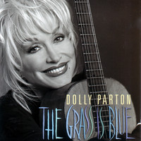 Dolly Parton - The Grass Is Blue