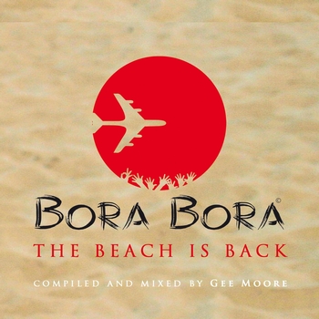 Various Artists - Bora Bora - The Beach Is Back