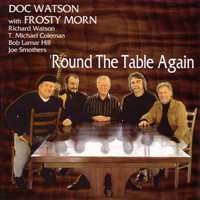 Doc Watson - Round The Table Again