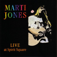 Marti Jones - Live At Spirit Square (Live)