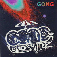 Gong - Shapeshifter +