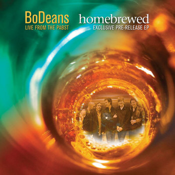BoDeans - Homebrewed: Live From The Pabst (Live)