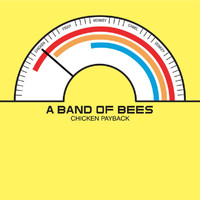 The Bees - Chicken Payback