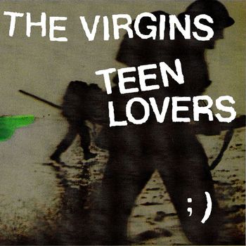 The Virgins - Teen Lovers (International)