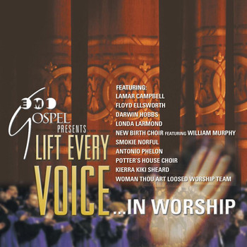 Various Artists - Lift Every Voice.... In Worship