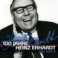 Heinz Erhardt - 100 Jahre Heinz Erhardt - Das Beste