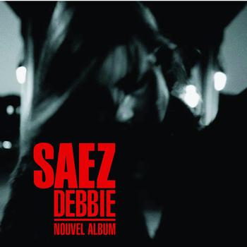 Saez - Debbie