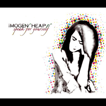 Imogen Heap - Speak For Yourself