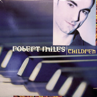 Robert Miles - Children (Dance Vault Mixes)