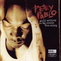 Petey Pablo - Still Writing In My Diary: 2nd Entry (Explicit)