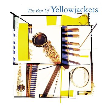 Yellowjackets - The Best Of Yellowjackets